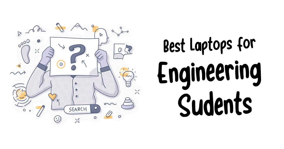 Best Laptop for Engineering Students